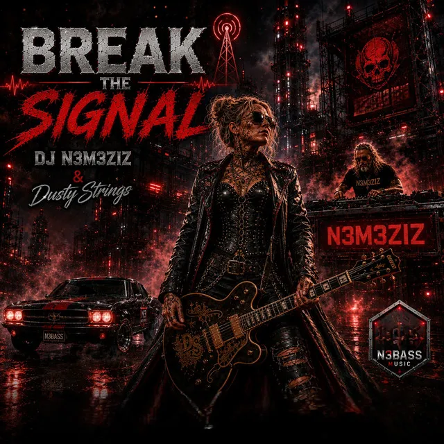 Cover art for Break the Signal by DJ N3M3ZIZ, Dusty Strings
