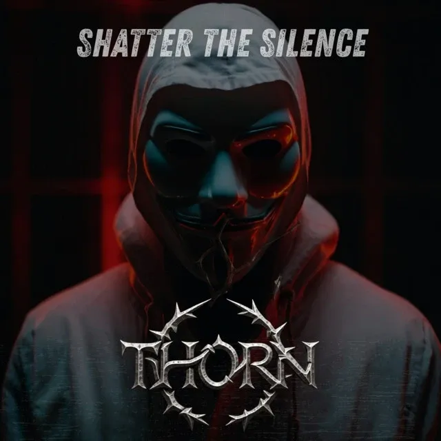 Cover art for Shatter the Silence by Thorn